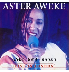 Aster Aweke - Live in London