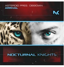 Asteroid presents Obsidian - Arrival