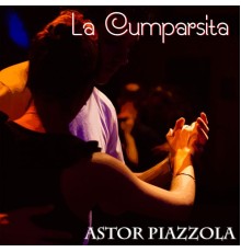 Astor Piazzola - La Cumparsita