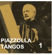 Astor Piazzolla - Piazzolla Tangos 1