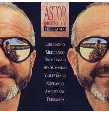 Astor Piazzolla - Libertango