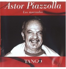 Astor Piazzolla - Los Mareados