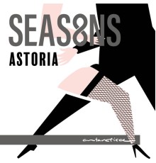 Astoria - Seas8ns