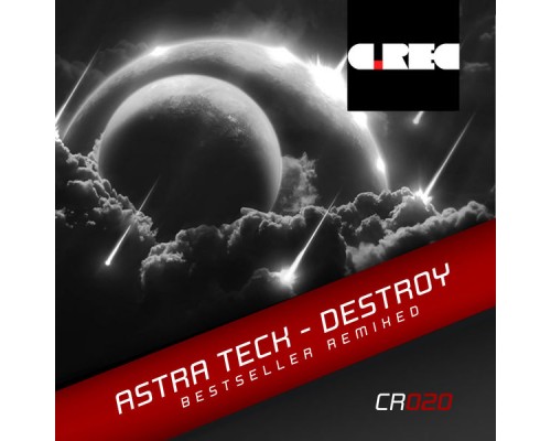 Astra Teck - Destroy (Bestseller Remixed)