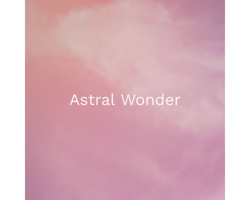 Astral Wonder - Eunoia