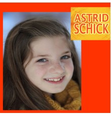 Astrid Schick - Astrid Schick