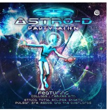 Astro-D - Party Alien