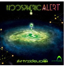 Astrodelico - Noospheric Alert