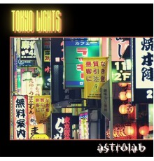 Astrolab - Tokyo lights