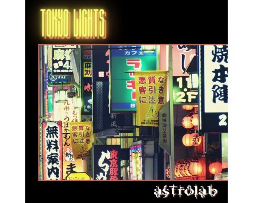 Astrolab - Tokyo lights