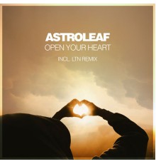 Astroleaf - Open Your Heart