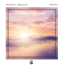 Astropilot and Spacecraft - Heavenly