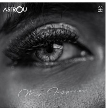 Astrou - My Inspirer