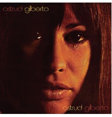 Astrud Gilberto - Astrud Gilberto