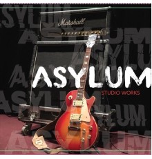 Asylum - Studio Works