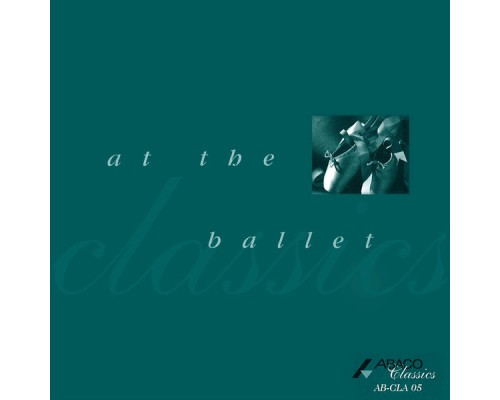 At The Ballet - At The Ballet At The Ballet - At The Ballet