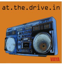 At The Drive-In - Vaya