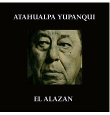 Atahualpa Yupanqui - El Alazán