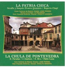Ataúlfo Argenta & Gran Orquesta Sinfónica - Zarzuelas: La Patria Chica y la Chula de Pontevedra