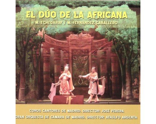 Ataúlfo Argenta & Gran Orquesta Sinfónica - Zarzuela: El Dúo de la Africana