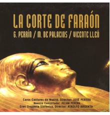 Ataúlfo Argenta & Gran Orquesta Sinfónica - Zarzuela: La Corte del Faraón