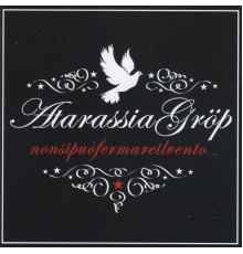 Atarassia Groep - Nonsipuofermareilvento