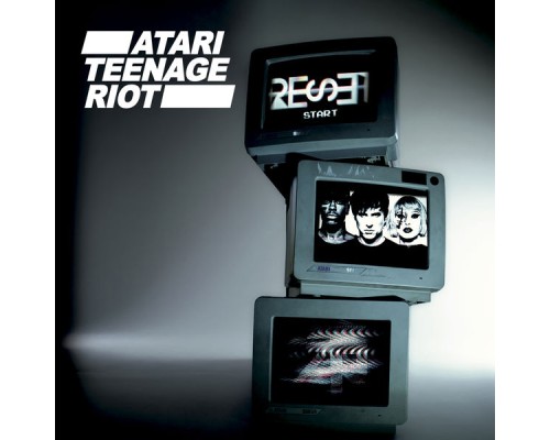 Atari Teenage Riot - Reset