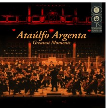 Ataulfo Argenta - Argenta: Greatest Moments