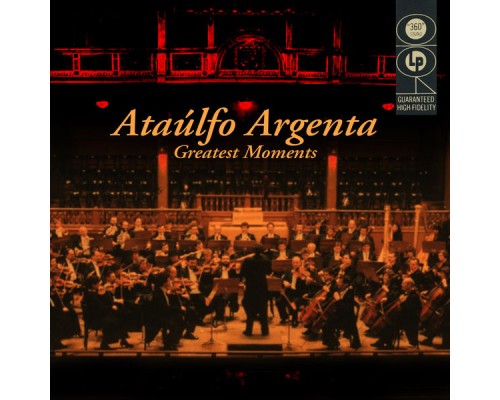 Ataulfo Argenta - Argenta: Greatest Moments