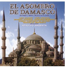 Ataulfo Argenta - El Asombro de Damasco