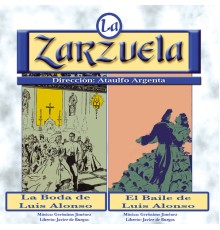 Ataulfo Argenta - La boda de Luis Alonso / El baile de Luis Alonso (Remastered)