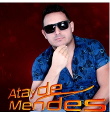 Atayde Mendes - Atayde Mendes Vol. 4