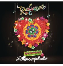 Aterciopelados - Reluciente, Rechinante y Aterciopelado