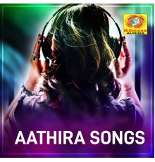 Athira - Aathira Songs