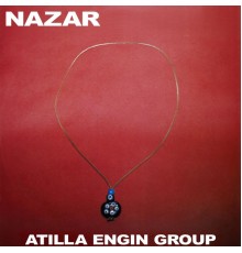 Atilla Engin - Nazar