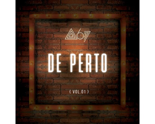 Atitude 67 - De Perto (Ao Vivo / De Perto / Vol. 1)