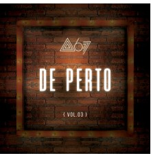 Atitude 67 - De Perto (Ao Vivo / De Perto / Vol. 3)