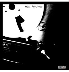 Atix - Psychose