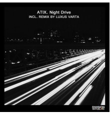 Atix - Night Drive