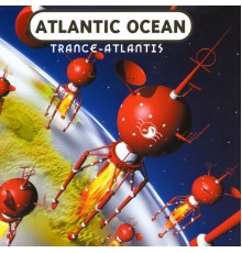 Atlantic Ocean - Trance-Atlantis