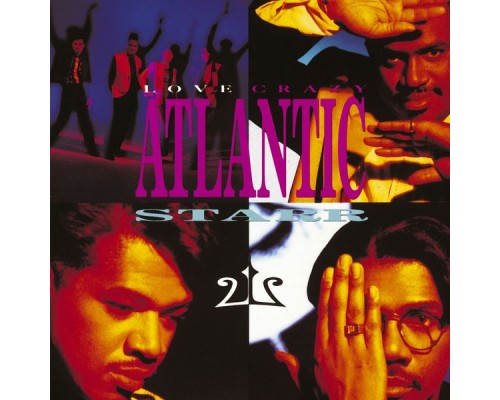 Atlantic Starr - Love Crazy