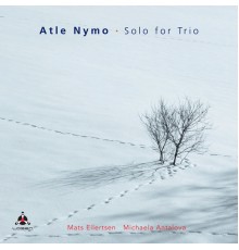 Atle Nymo - Solo for Trio