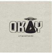 Atmosphere - Okay