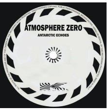 Atmosphere Zero - Antartic Echoes