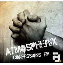 Atmospherix - Confessions EP (Original Mix)