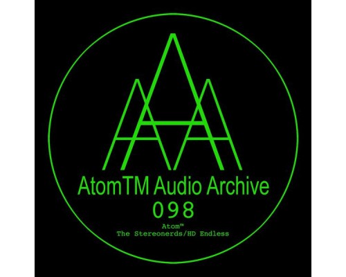 AtomTM - The Stereonerds / HD Endless