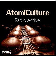 AtomiCulture - Radio Active