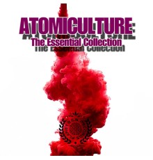 AtomiCulture - The Essential Collection