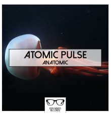 Atomic Pulse - Anatomic