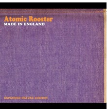 Atomic Rooster - Made In England